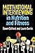 Motivational Interviewing i...