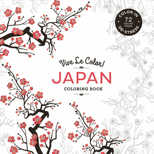 Vive Le Color! Japan (Adult Coloring Book): Color In; De-stress (72 Tear-out Pages)