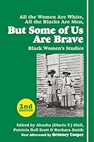 But Some of Us Are Brave: Black Women's Studies