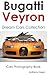 Veyron Collection: Dream Ca...