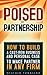 Poised For Partnership: How to build a cast-iron business and personal case to make partner in any firm