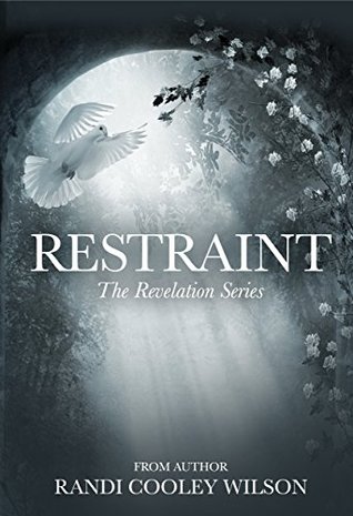 Restraint (The Revelation #2)