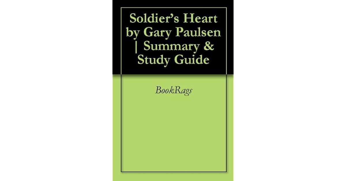 Soldier's Heart by Gary Paulsen Summary & Study Guide by BookRags
