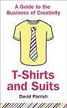 T-Shirts and Suits by David J.  Parrish