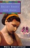 Ballet Shoes for Anna by Noel Streatfeild