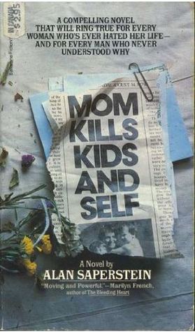 Mom Kills Kids & Self (Mass Market Paperback)