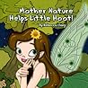 Mother Nature Helps Little Hoot! by Rebecca Clary