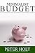 Minimalist Budget by Peter Holt