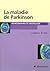 la maladie de parkinson by Luc Defebvre