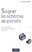 Soigner les schémas de pens...