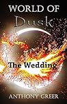 World of Dusk: The Wedding World of Dusk: The Wedding