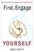 First Engage Yourself: So Y...