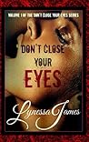 Don't Close Your Eyes by Lynessa James