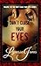 Don't Close Your Eyes (Don't Close Your Eyes, #1)