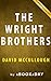 The Wright Brothers: by David McCullough | Summary & Analysis