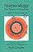 Numerology, the Power in Numbers by Ruth Drayer