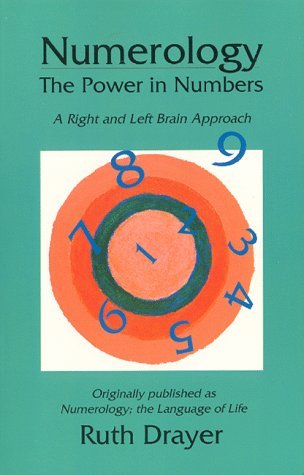 Numerology, the Power in Numbers: A Right and Left Brain Approach (Paperback)