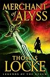 Merchant of Alyss by Thomas  Locke Merchant of Alyss by Thomas  Locke