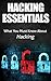 Hacking: Hacking Essentials...