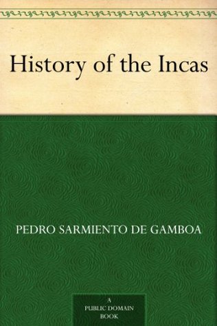 History of the Incas (Kindle Edition)