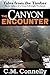 The Canyon Encounter: The A...