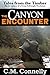 The Canyon Encounter by C.M. Connelly