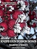 Knife Gun Poison Bomb