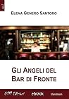 Gli angeli del Bar di Fronte