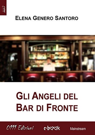 Gli angeli del Bar di Fronte