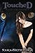 Touched (Reality Series Book 2)
