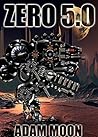 Zero 5.0 (Mech. Chronicles, #5)