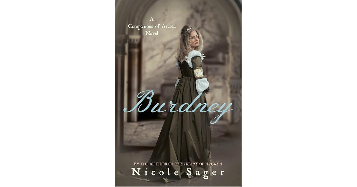 Burdney Companions Of Arcrea 2 By Nicole Sager
