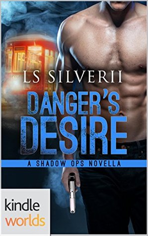 Danger's Desire (Shadow Ops; A Shadow Ops Novella #1)