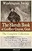 The Sketch Book of Geoffrey Crayon, Gent. - The Complete Coll... by Geoffrey Crayon