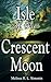 Isle of the Crescent Moon