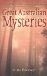 Great Australian Mysteries Great Australian Mysteries