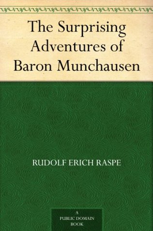 The Surprising Adventures of Baron Munchausen (Kindle Edition)