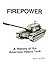 Firepower: A History of the American Heavy Tank