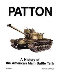 Patton: A History of the American Main Battle Tank (Hardcover)