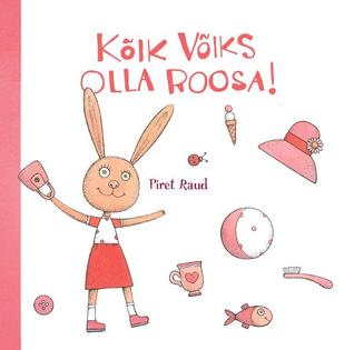 Kõik võiks olla roosa!
