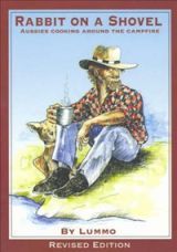 Rabbit on a Shovel: Aussie Cooking Around the Campfire