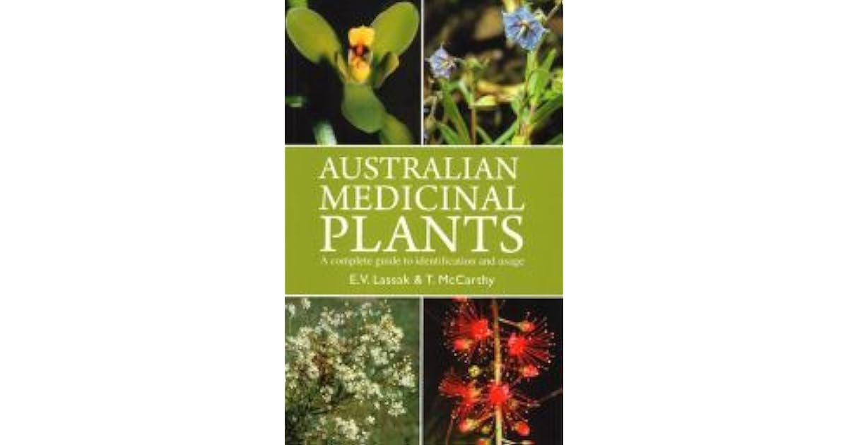 Australian Medicinal Plants by E.V. Lassak