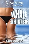 Whale Shifter (Mounted by a Monster) Whale Shifter (Mounted by a Monster)