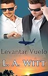 Levantar vuelo by L.A. Witt