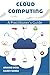 Cloud Computing: A Practiti...