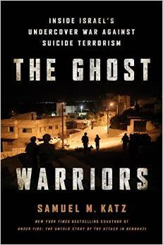 The Ghost Warriors: Inside Israel's Undercover War Against Suicide Terrorism (Hardcover)