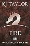 Fire by K.J. Taylor