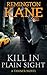 Kill In Plain Sight by Remington Kane