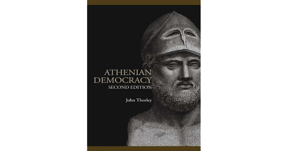 Athenian Democracy by John Thorley