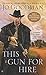 This Gun for Hire (McKenna Brothers, #1)